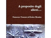 libro titolo proposito degli alieni...." Francesco Toscano Enrico Messina prezzo 11,34, cioè scontato ulteriore rispetto copertina fissato dagli autori 13,50.