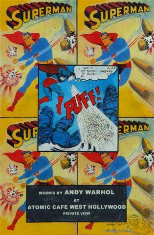 Signed by Andy Wahrol and Pietro Psaier  Atomic Cafe Superman  1977 serigrafia su carta 100x72 cm