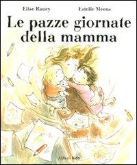 Venerdi del libro: Le pazze giornate della mamma