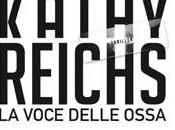 Anteprima: voce delle ossa" Kathy Reichs