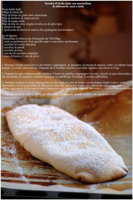 Strudel in pasta frolla light con marmellata di albicocche bio, noci e mele....sapore d'inverno.