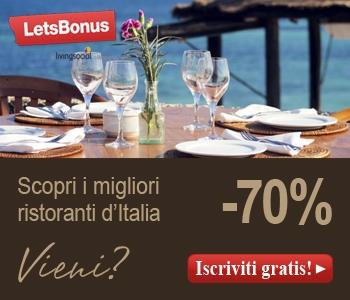 Social shopping in Italia: LETS BONUS ti porta a scoprire i ristoranti migliori delle città italiane