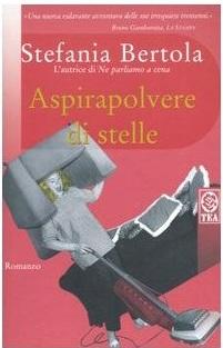 Aspirapolvere di Stelle di Stefania Bertola