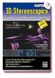 3D Stereoscopico. Guida professionale per cinema, tv, new media