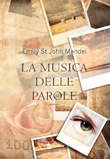 8 giugno 2012: LA MUSICA DELLE PAROLE di Emily Mandel