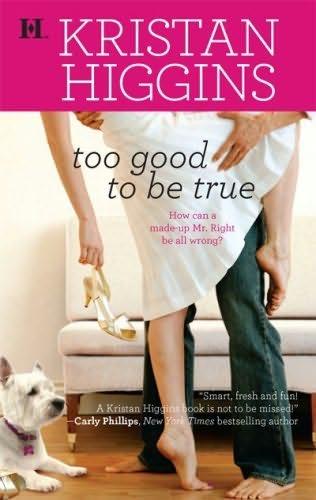 book cover of 
Too Good to Be True 
by
Kristan Higgins