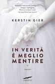 “In verita’ e’ meglio mentire” di Kerstin Gier