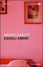 [Recensione] Eguali amori – David Leavitt