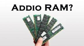 Addio RAM?