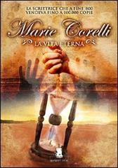 La vita eterna - Marie Corelli