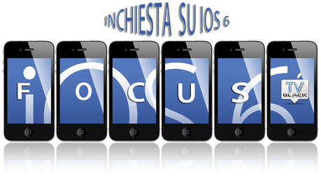 Inchiesta: Vuoi iOS 6? No Problem: Compralo Subito da uno sviluppatore