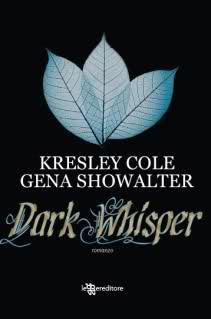 Novita’: Dark Whisper di Kresley Cole e Gena Showalter