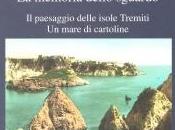 Libri: memoria dello sguardo. paesaggio delle isole Tremiti. mare cartoline