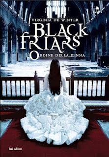 13 luglio 2012: Black Friars – L'ordine della penna di Virginia De Winter