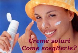 Creme solari: come scegliere la migliore?