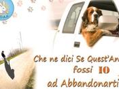 fossi abbandonarti?” Campagna AIDAA Antiabbandono 2012