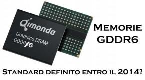 Memorie GDDR6: standard nel 2014?