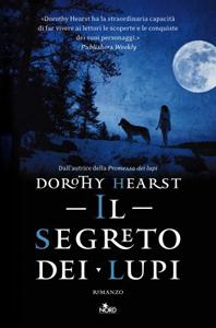 Il segreto dei lupi di Dorothy Hearst – Wolf Chronicles #2