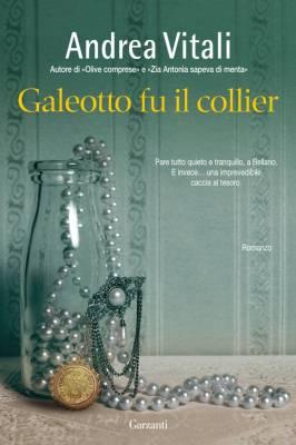 Galeotto fu il collier, Andrea Vitali