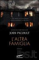 L'altra famiglia - Jodi Picoult