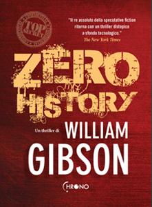Zero History di William Gibson – Blue Ant 3