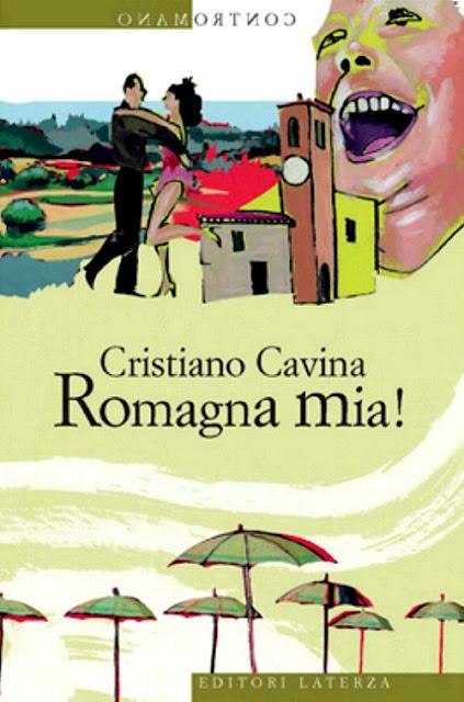 Romagna mia! il nuovo libro di Cristiano Cavina