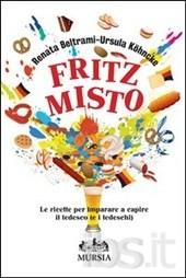 FRITZ MISTO: Italia-Germania, a tavola con l’avversario