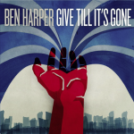 Ben Harper - Give Till Its Gone