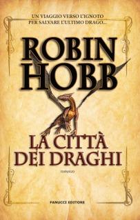 Segnalazione: La citta’ dei draghi di Robin Hobb