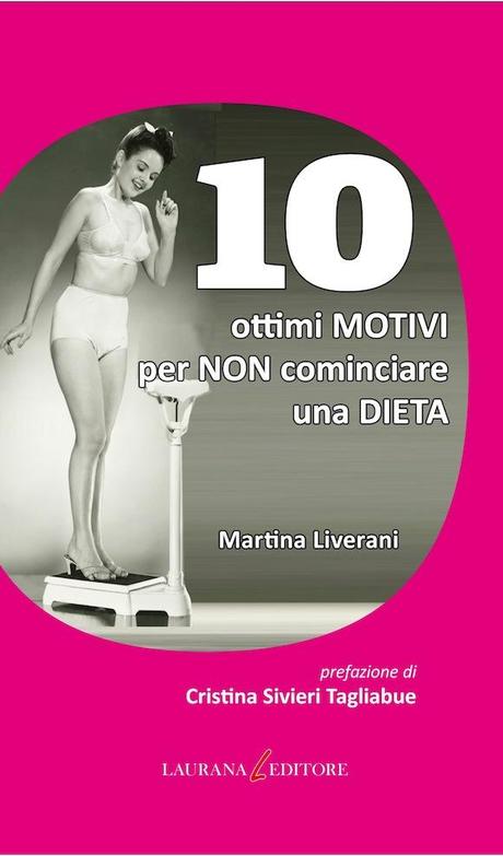 Il libro di Curvyfoodiehungry.it | 10 ottimi motivi per non cominciare una dieta