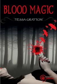 Recensione, BLOOD MAGIC di Tessa Gratton