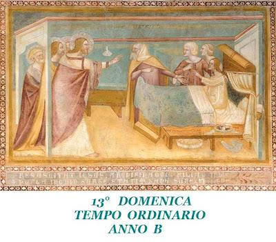 13° Domenica del Tempo Ordinario - Anno B