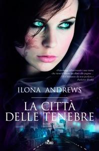 La città delle tenebre di Ilona Andrews – Kate Daniels 1