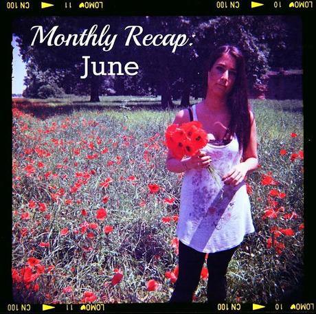 Monthly Recap: JUNE