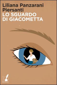 LO SGUARDO DI GIACOMETTA - di Liliana Panzarani Piersanti