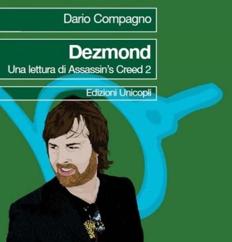 Dezmond – Una lettura di Assassin’s Creed 2, il 12 luglio si presenta a Palermo il libro di Dario Compagno