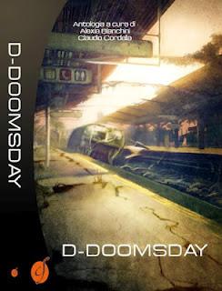 [Anteprima] D-Doomsday, l’antologia sulla fine del mondo