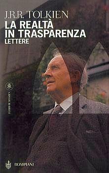 J.R.R. Tolkien: La realtà in trasparenza