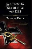 Recensione LA LINGUA SEGRETA DEGLI DEI di Barbara Frale Recensione LA LINGUA SEGRETA DEGLI DEI di Barbara Frale