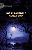 Mai letto Joe R. Lansdale?