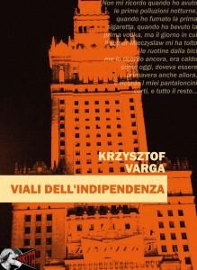 Viali dell'indipendenza, di Krzysztof  Varga