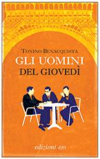 GLI UOMINI DEL GIOVEDI' - di Tonino Benacquista