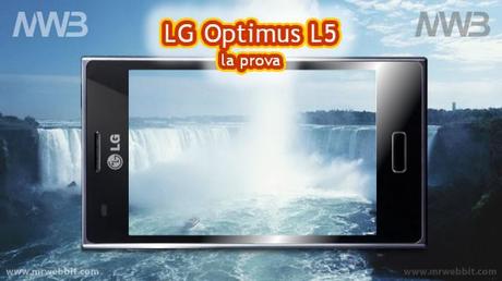LG Optimus L5 la videoprova con tutte le caratteristiche