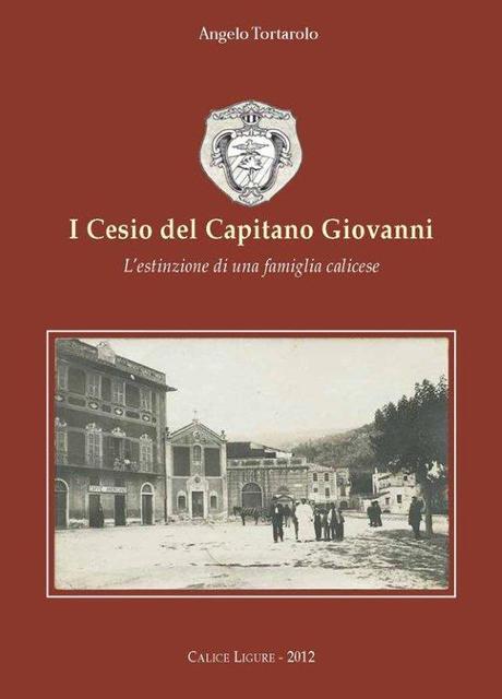 Calice Ligure: ultimo libro di Angelo Tortarolo presentazione 6 luglio ore 21,00