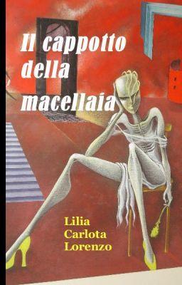 [Recensione] Il cappotto della macellaia di Lilia Carlota Lorenzo