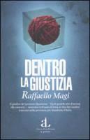 Dentro la Giustizia, un mondo a parte,quello di ogni magistrato sotto scorta