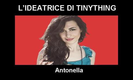 Le Interviste di Rouge and Chocolate: Tinything di Antonella Montuori.