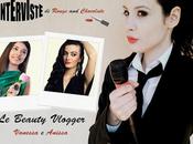 Interviste Rouge Chocolate: Beauty Vlogger", Vanessa Anissa.