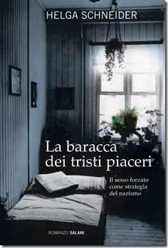 Il libro sul comodino#4: La baracca dei tristi piaceri di Helga Schneider