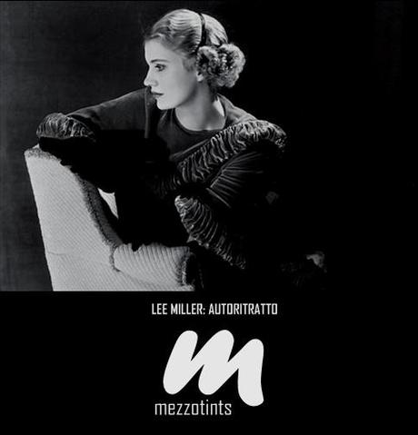 Lee Miller: Musa e Artista